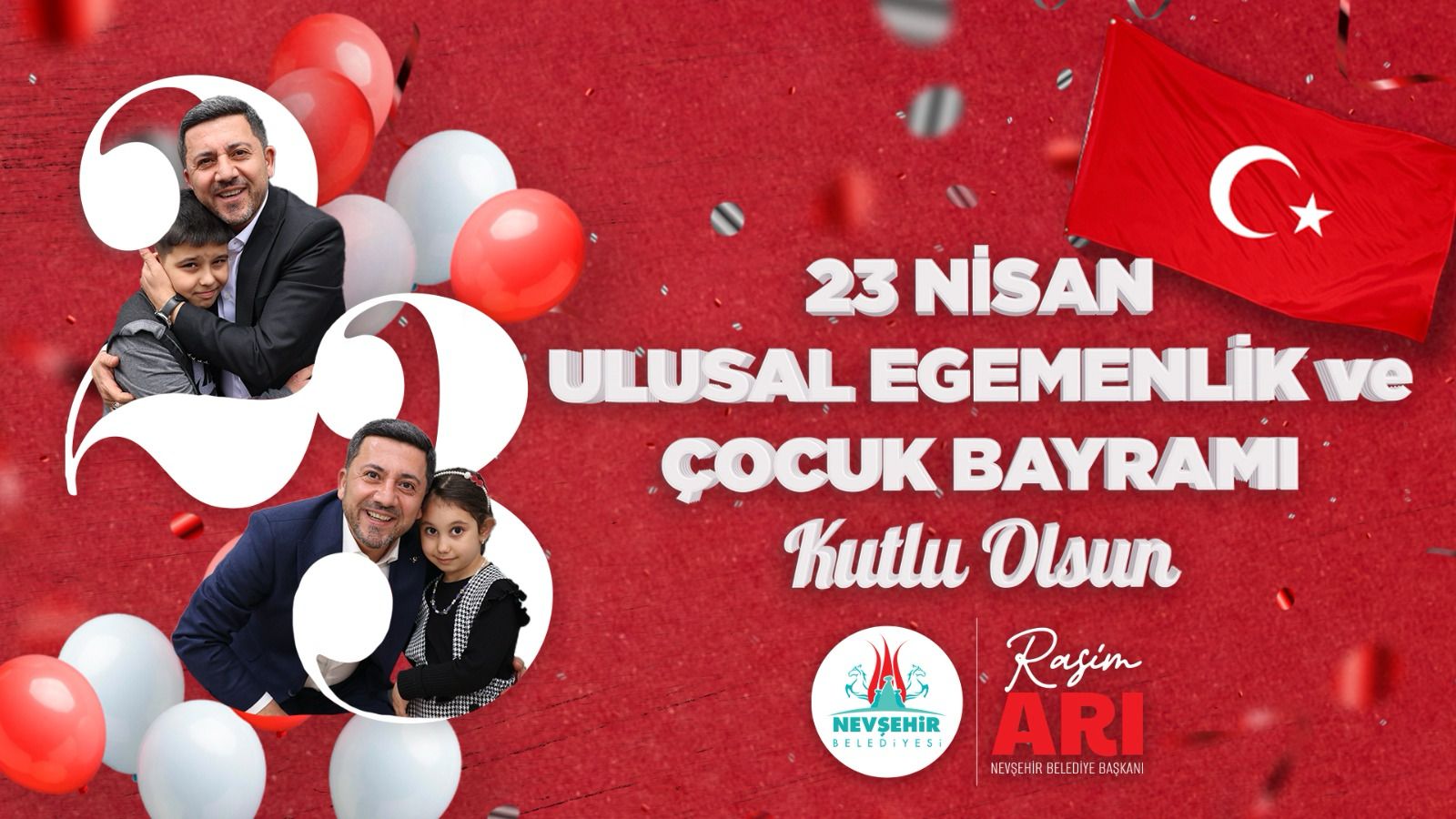 Nevşehir Belediye Başkanı Rasim Arı’dan 23 Nisan Mesajı